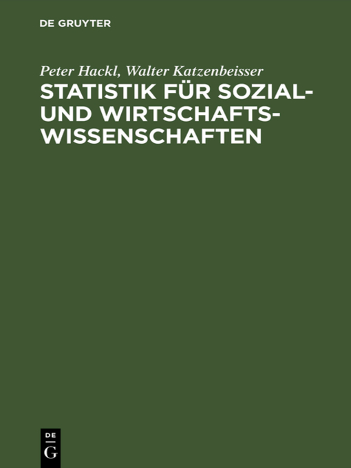 Title details for Statistik für Sozial- und Wirtschaftswissenschaften by Peter Hackl - Available